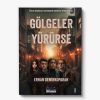 Roman kitabı gölgeler yürürse