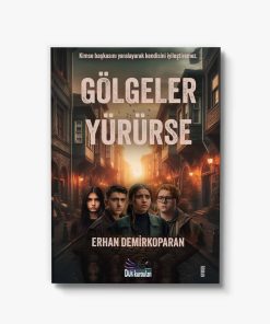 Roman kitabı gölgeler yürürse