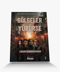 Romankitabı gölgeler yürürse